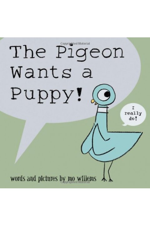 The Pigeon Wants a Puppy! Paperback